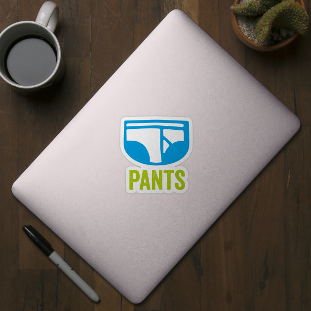 PANTS TYPOGRAPHIC SLOGAN by CliffordHayes